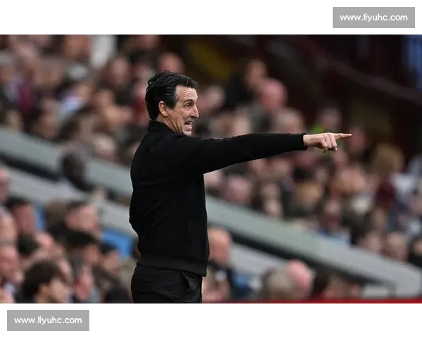 怒摔信任？桑乔拒理埃梅里，维拉赢球难掩裂痕